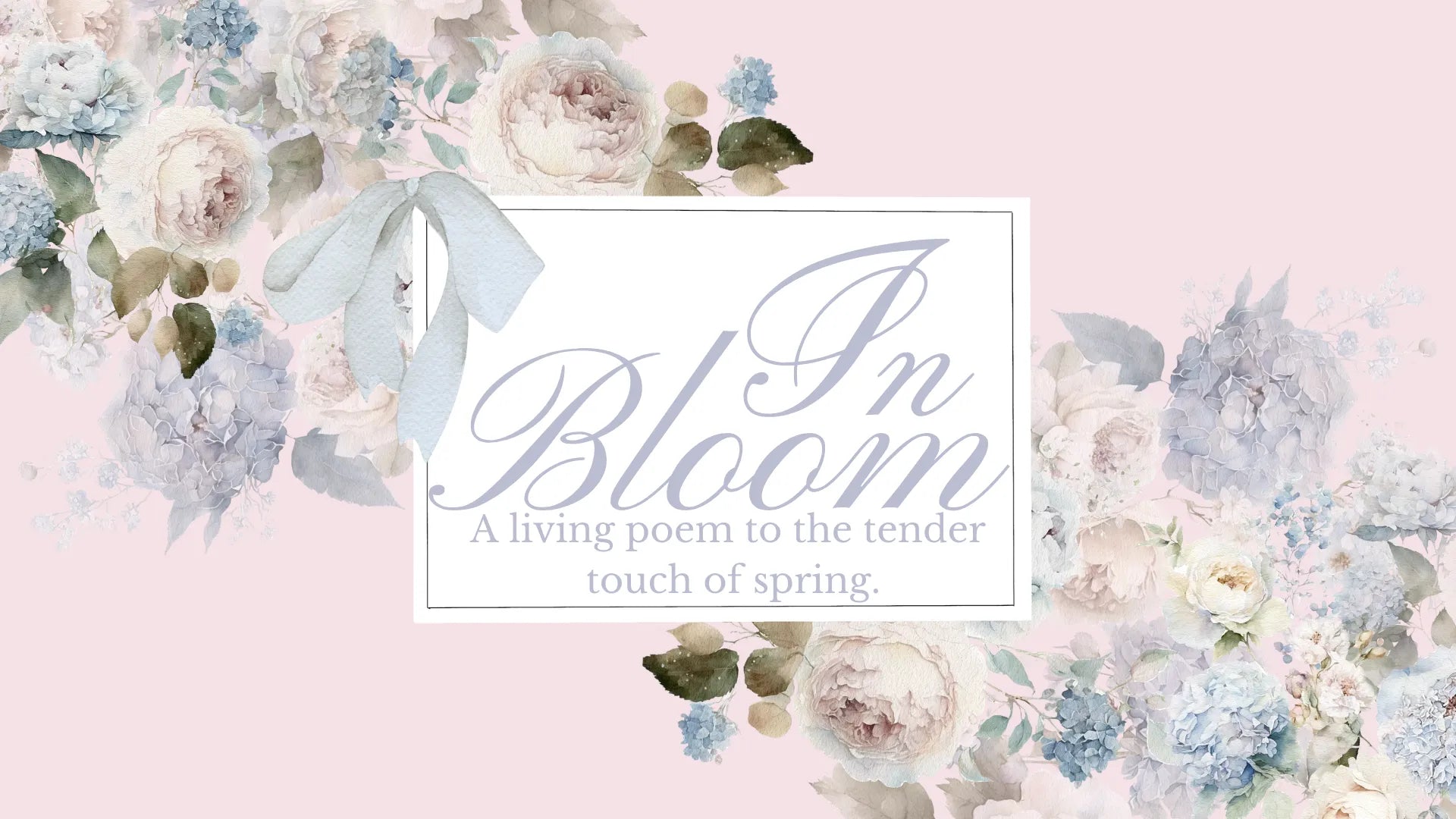 In Bloom - Collection N.3: A Celebration of Blooming